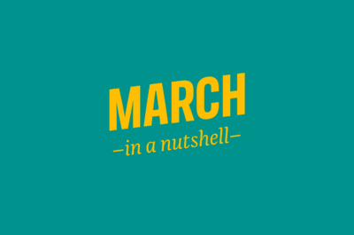 March – in a nutshell