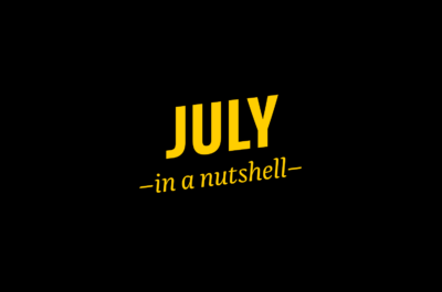 July – in a nutshell